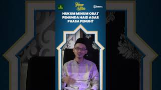 Ulama Ungkap Hukum Gunakan Obat Penunda Menstruasi saat Ramadhan adalah Makruf