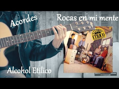 Rocas En Mi Mente - Alcohol Etílico