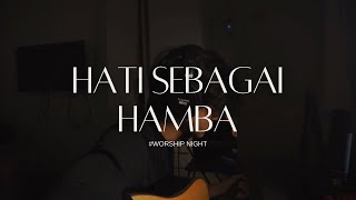 Download lagu WORSHIP NIGHT | HATI SEBAGAI HAMBA | JAMES VINCENT mp3