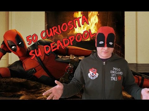 50 curiosità su deadpool