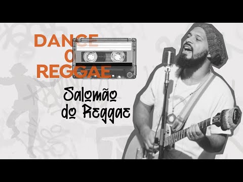 Dance o Reggae - Salomão do Reggae