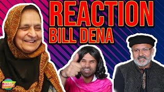 Bill Dena Reaction | Rahim Pardesi