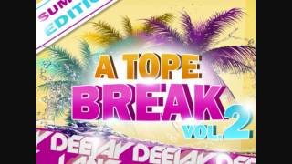 A Tope Break Vol.2 (Dj Lanz Summer Edition 2012)