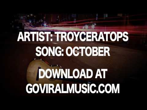 TROYCERATOPS "October" goviralmusic.com free download music track