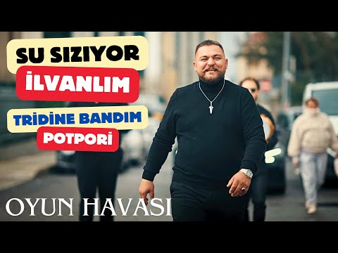 Fatih Burdurlu - Su Sızıyor - İlvanlım - Tiridine Bandım - Potpori  Oyun Havası