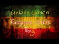 Galana Ganga (ගලන ගඟ ) - Reggae Mix