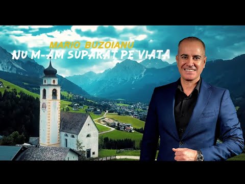 Mario Buzoianu - Nu m-am supărat pe viață 🔴Official video🔴
