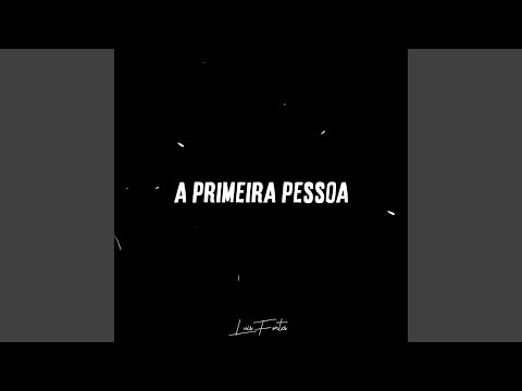 A Primeira Pessoa