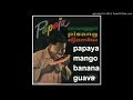 Pepaya Mangga Pisang Jambu