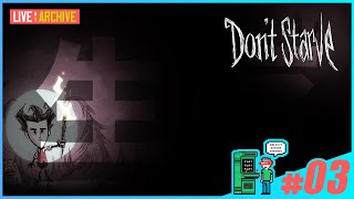 #03【サバイバル】walkoutのDon't Starve (LIVE)
