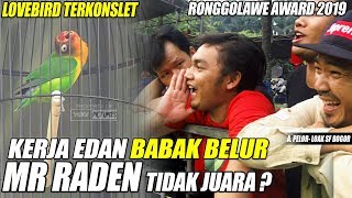 Download lagu RONGGOLAWE AWARD 2019 : KERJA EDAN ! KONSLET BABAK BELUR, MR RADEN TIDAK JUARA ? mp3 Download lagu RONGGOLAWE AWARD 2019 : KERJA EDAN ! KONSLET BABAK BELUR, MR RADEN TIDAK JUARA ? mp3