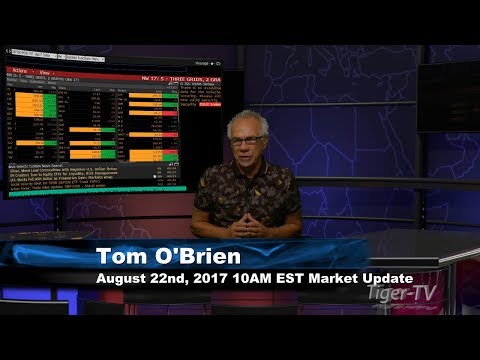 August 22nd  10AM EST Market Update with Tom O'Brien on TFNN