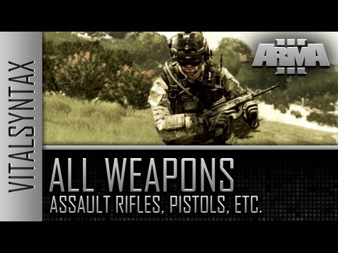 Arma 3 Alpha All Weapons