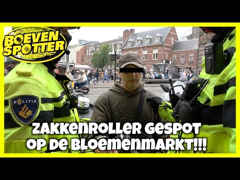 BOEVENSPOTTER -ZAKKENROLLER GESPOT OP DE BLOEMENMARKT!!! #211