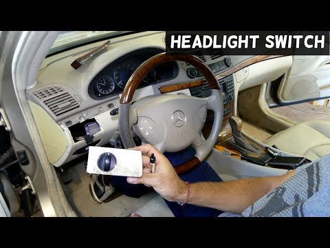 HOW TO REMOVE AND REPLACE HEADLIGHT SWITCH ON MERCEDES W211