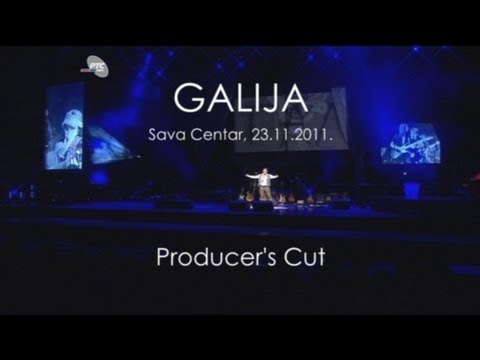 Galija - Sava Centar 2011 - Producer's Cut