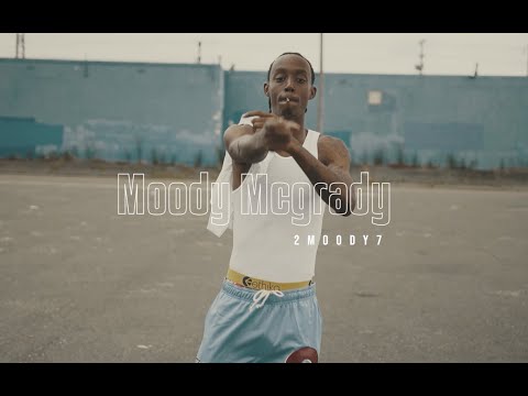 2moody7 - Moody Mcgrady (Official Music Video)