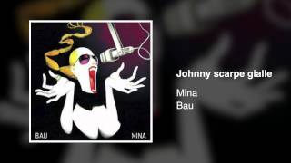 Musik-Video-Miniaturansicht zu Johnny scarpe gialle Songtext von Mina