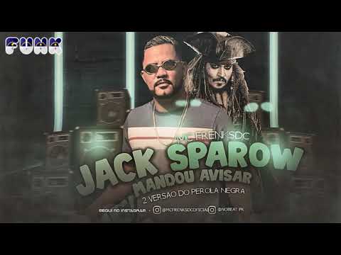 MC FRENK SDC - JACK SPAROW MANDOU AVISAR (FUNK DE PERNAMBUCO)