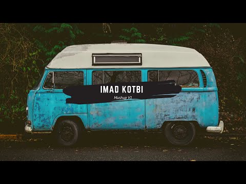 Imad KOTBI   Mushup 2020 Part 1