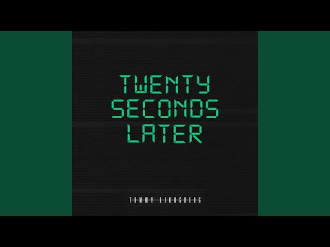 Twenty Seconds Later (Instrumental Version)