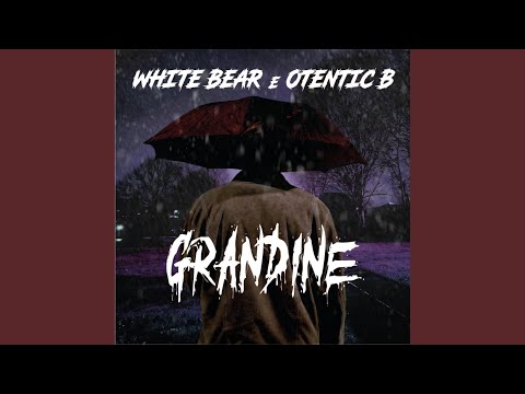 Grandine (feat. otentic b)