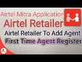 How much in Airtel Mitra app How To Register First Time Agent From Retailer KV Telugu Tech