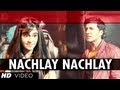 Nachle Nachle Lyrics - Hum Hai Raahi CAR Ke