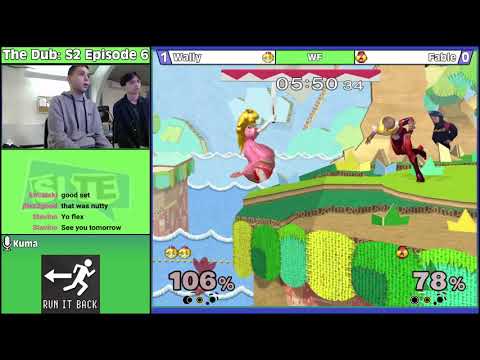 The Dub S2E6: Wally (Peach) Vs. Fable (Sheik) - WF