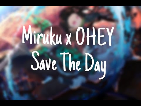 🎶NIGHTCORE - Miruku x OHEY Save The Day
