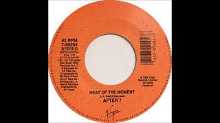 After 7 - Heat Of The Moment (Radio Heat) (1989)