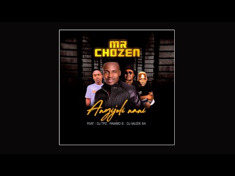 Mr Chozen feat. Dj TPZ, Rambo S & Dj Muzik SA - Angijoli Nani