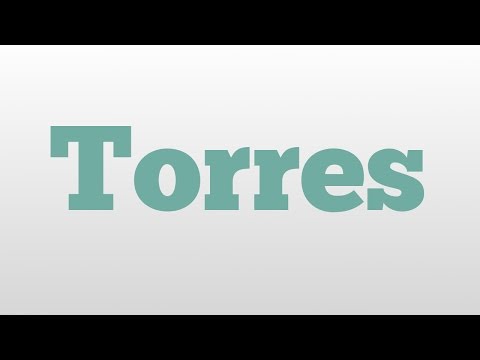 Torres meaning and pronunciation
