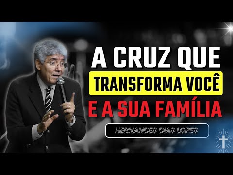 A Cruz de Cristo e os Princípios Para uma Família Feliz | Hernandes Dias Lopes