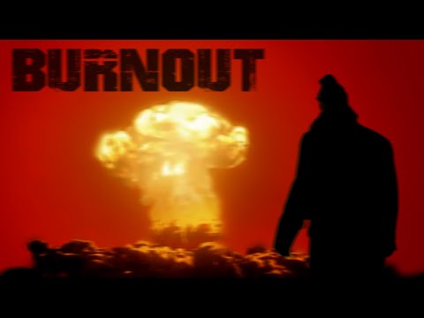 Video thumbnail for BURNOUT