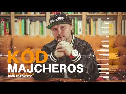 MAJCHEROS - PŘIROZENÁ SOUHRA prod. POSZWIXXX ( KÓD OFFICIAL AUDIO )