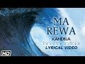 Ma Rewa | Lyrical Video | Indian Ocean | Kandisa