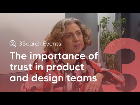 The importance of trust in product and design teams | 3Search