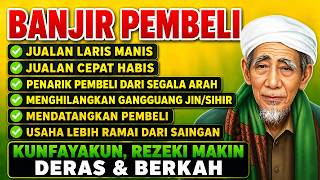 Download lagu BANJIR PEMBELI !! PUTAR DOA PELARIS DAGANGAN INI ATAS IZIN ALLAH REZEKI MAKIN DERAS DAN BERKAH mp3