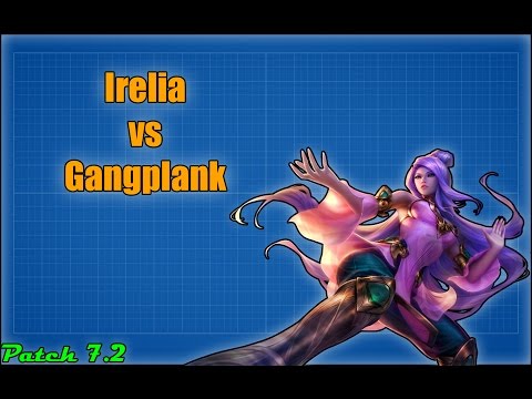 Irelia vs Gangplank Top | Patch 7.2