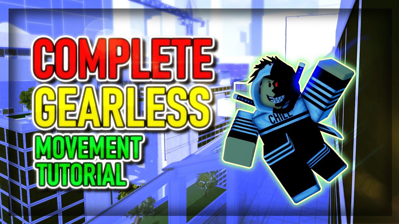 The COMPLETE Gearless Movement Tutorial | Roblox Parkour Reborn