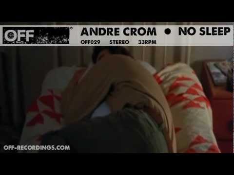 Andre Crom - No Sleep - OFF030