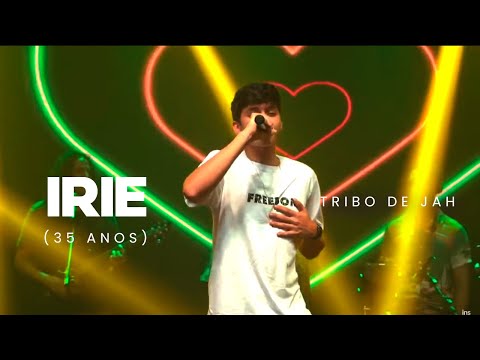 Tribo de Jah e João Beydoun - Irie | 35 Anos AO VIVO