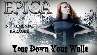 Epica - Tear down your walls (Instrumental Karaoke)