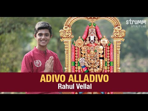 Adivo Alladivo I Rahul Vellal I Annamayya I Behold The Abode Of Srihari, Lord Venkateswara