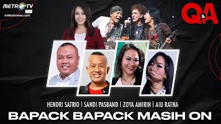 Download lagu Q&A - Bapack-Bapack Masih ON [FULL] mp3