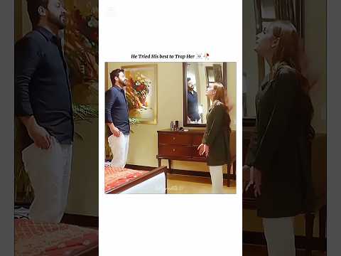 He Tried His Best to Trap Her ☠️🥀#hinatariq #humayounashraf #naqaab #whatsappstatus