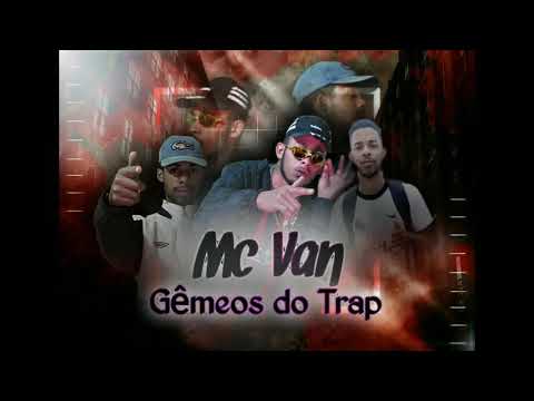 Mc Van - Bailou - Gêmeos do Trap 🇧🇷 ( webclip )
