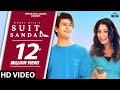 SUIT SANDAL Harpi Gill Feat Manjul Khattar Ishtar Punjabi