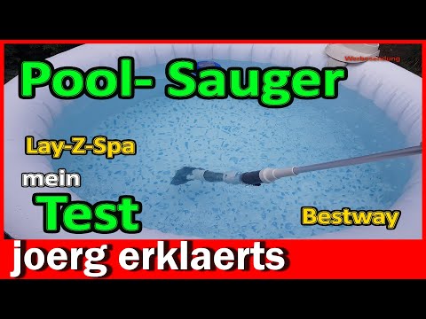 Poolsauger  Whirlpool Lay-Z-Spa von  Bestway Tutorial DIY
